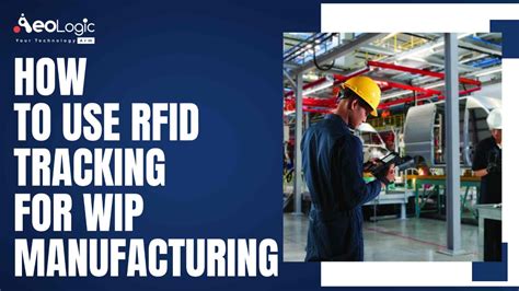 rfid tracking system|rfid tracking system for manufacturing.